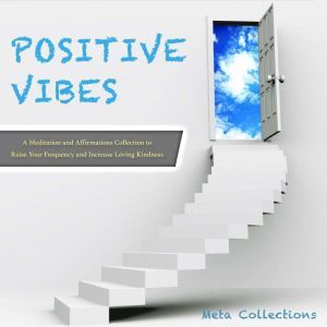Positive Vibes A Meditation and Affi..., Meta Collections