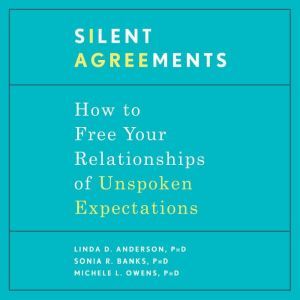 Silent Agreements, Linda D. Anderson, PhD
