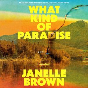 What Kind of Paradise, Janelle Brown