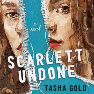 Scarlett Undone, Tasha Gold