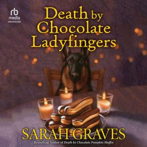 Death by Chocolate Ladyfingers, Sarah Graves
