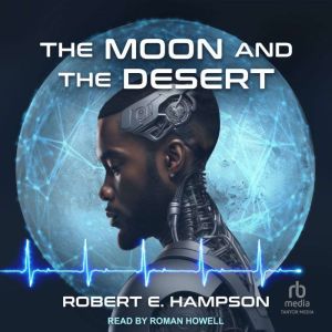 The Moon and the Desert, Robert E. Hampson