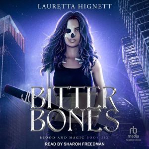 Bitter Bones, Lauretta Hignett