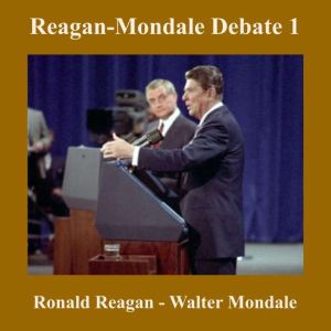 ReaganMondale Debate 1, Ronald Reagan