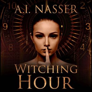 Witching Hour (Witching Hour Series, Book 1): Scary Horror Story with Supernatural Suspense