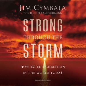 Strong through the Storm, Jim Cymbala