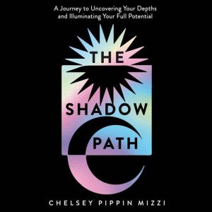 The Shadow Path, Chelsey Pippin Mizzi
