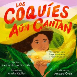 Los coquies aun cantan, Karina Nicole Gonzalez