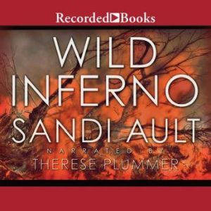 Wild Inferno, Sandi Ault