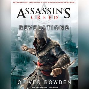 Assassins Creed Revelations, Oliver Bowden