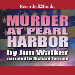 Murder at Pearl Harbor, Jim Walker