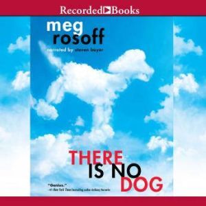 There is No Dog, Meg Rosoff
