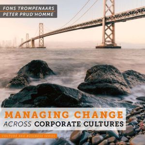 Managing Change Across Corporate Cult..., Peter Prudhomme