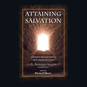 Attaining Salvation, St. Alphonsus Liguori