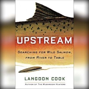 Upstream, Langdon Cook