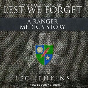 Lest We Forget A Ranger Medics Stor..., Leo Jenkins