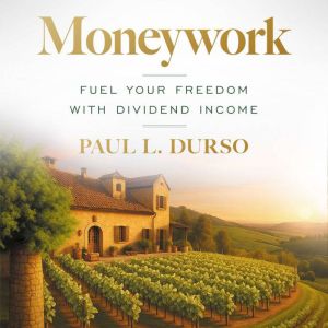 Moneywork, Paul L. Durso