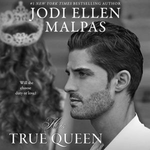His True Queen, Jodi Ellen Malpas