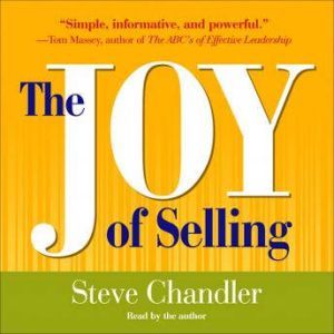 The Joy of Selling, Steve Chandler