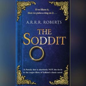 The Soddit, A. R. R. R. Roberts