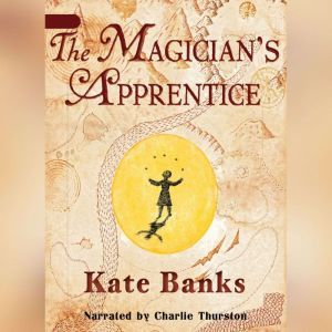 The Magicians Apprentice, Kate Banks