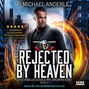 Rejected By Heaven, Michael Anderle
