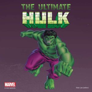 The Ultimate Hulk, Stan Lee