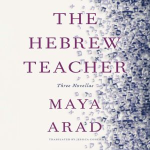 The Hebrew Teacher, Maya Arad