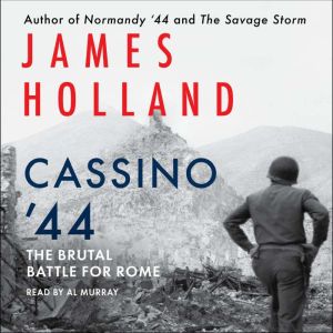 Cassino 44, James Holland