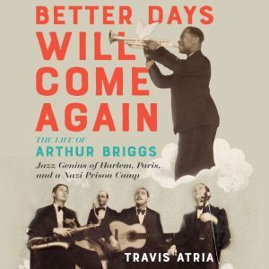Better Days Will Come Again, Travis Atria
