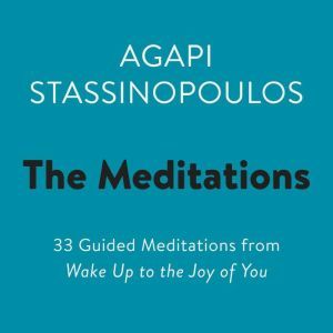 The Meditations, Agapi Stassinopoulos