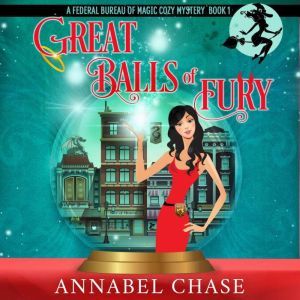 Great Balls of Fury, Annabel Chase