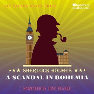 A Scandal in Bohemia, Sir Arthur Conan Doyle