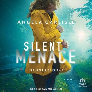 Silent Menace, Angela Carlisle