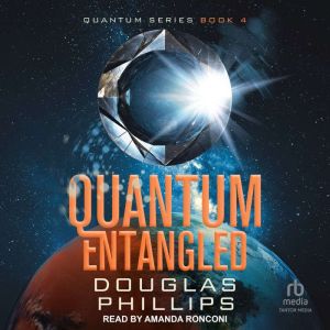 Quantum Entangled, Douglas Phillips