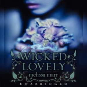 Wicked Lovely, Melissa Marr