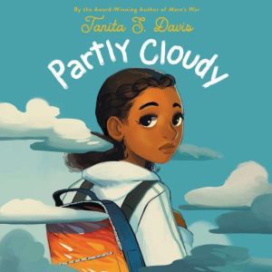 Partly Cloudy, Tanita S. Davis