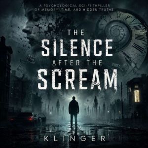 The Silence After the Scream, Klinger