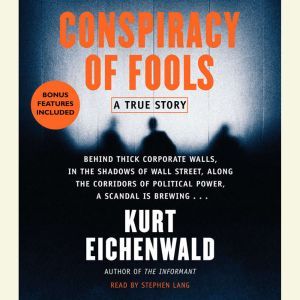 Conspiracy of Fools, Kurt Eichenwald