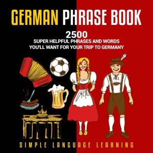 German Phrasebook, Simple Language Learning