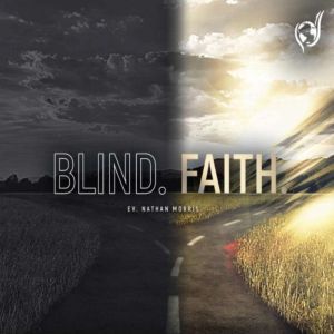 Blind. Faith., Evangelist Nathan Morris