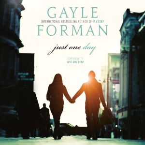 Just One Day, Gayle Forman
