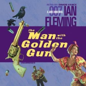 The Man With The Golden Gun, Ian Fleming