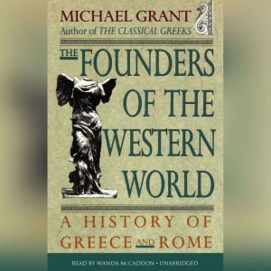 The Founders of the Western World, Michael Grant