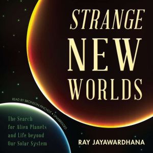 Strange New Worlds, Ray Jayawardhana