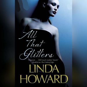 All That Glitters, Linda Howard