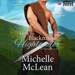 How to Blackmail a Highlander, Michelle McLean
