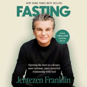 Fasting, Jentezen Franklin