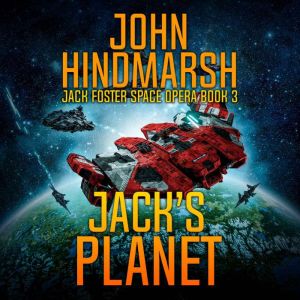 Jacks Planet, John Hindmarsh