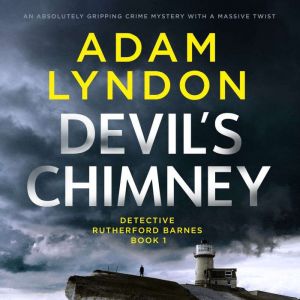 Devils Chimney, Adam Lyndon